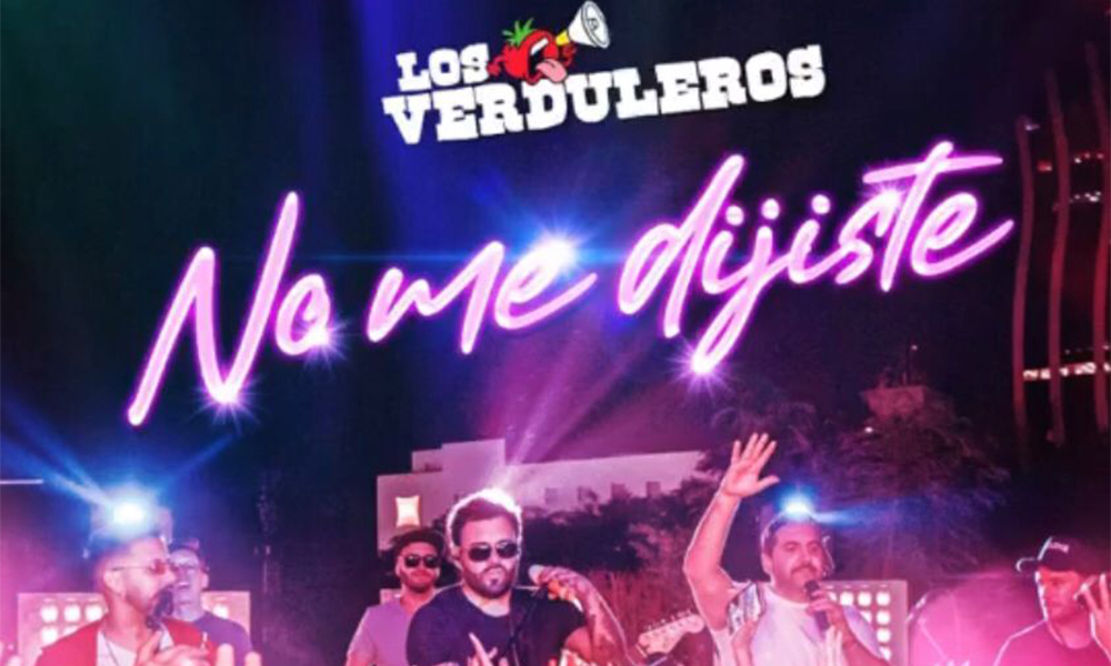 Los Verduleros lanzan su nuevo hit ”No Me Dijiste” – OviedoPress
